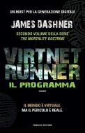 Ebook VirtNet Runner – Il programma di James Dashner edito da Fanucci Editore