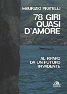 Ebook 78 Giri quasi d'amore di Maurizio Pratelli edito da Arcana