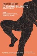Ebook Lo schermo del diritto I di Paolo Heritier edito da Mimesis Edizioni