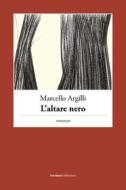 Ebook L'altare nero di Argilli Marcello edito da Bordeaux
