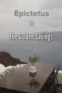 Ebook The Golden Sayings di Epictetus edito da Interactive Media