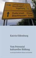 Ebook Vom Potenzial kultureller Bildung di Katrin Oldenburg edito da Books on Demand