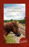 Ebook Das Vermächtnis des goldenen Pferdes di Christina Straßberger edito da Books on Demand