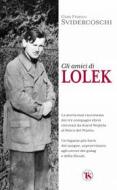 Ebook Gli amici di Lolek di Gian Franco Svidercoschi edito da TS Edizioni
