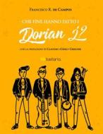 Ebook Che fine hanno fatto i Dorian J? di Francesco R. de Campos edito da Lastaria Edizioni