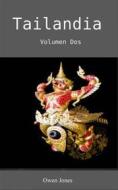 Ebook Tailandia di Owen Jones edito da Megan Publishing Services