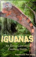 Ebook Iguanas di Rainforest Pet Store edito da Rainforest Pet Store