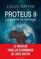 Ebook Proteus II di Louis Raffin edito da Glyphe