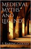 Ebook Medieval Myths and Legends di Sabine Baring-Gould edito da Books on Demand