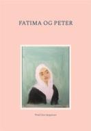 Ebook Fatima og Peter di Poul Otto Jørgensen edito da Books on Demand