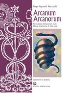 Ebook Arcanum Arcanorum di Diego Pignatelli Spinazzola edito da Edizioni Mediterranee