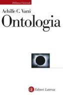 Ebook Ontologia di Achille C. Varzi edito da Editori Laterza