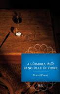 Ebook Alla ricerca del tempo perduto. All'ombra delle fanciulle in fiore - vol. 2 di Proust Marcel edito da BUR