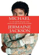 Ebook Michael di Jackson Jermaine edito da Rizzoli
