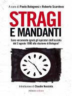Ebook Stragi e mandanti di Roberto Scardova, Paolo Bolognesi edito da Aliberti Editore