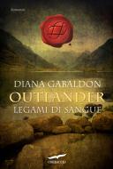 Ebook Outlander. Legami di sangue di Diana Gabaldon edito da Corbaccio