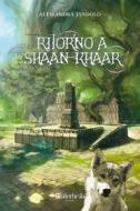 Ebook Ritorno a Shaan-Khaar di Alessandra Jandolo edito da Bibliotheka Edizioni