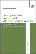 Ebook Le migrazioni dei popoli all&apos;inizio del V secolo di Giovanni Marcotullio edito da tab edizioni