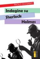 Ebook Indagine su Sherlock Holmes di Gulisano Paolo edito da Ares