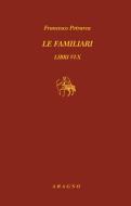 Ebook Le familiari. Libri VI-X di Francesco Petrarca edito da Nino Aragno Editore