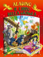 Ebook Aladino - Il libro della giungla di A.A. V.V., Augusto Vecchi edito da Vecchi Editore