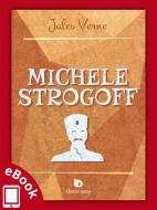 Ebook Michele Strogoff di Jules Verne edito da Edizioni DrawUp