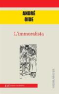 Ebook L&apos;immoralista di André Gide edito da Edizioni Clandestine