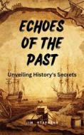 Ebook Echoes of the Past di Jim Stephens edito da RWG Publishing