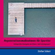 Ebook Regenerationsmaßnahmen für Sportler di Stefan Schurr edito da Books on Demand