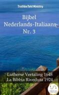 Ebook Bijbel Nederlands-Italiaans Nr. 3 di Truthbetold Ministry edito da TruthBeTold Ministry