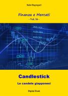 Ebook Candlestick - Le Candele Giapponesi di Italo Degregori edito da Edizioni La Sfinge