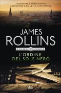 Ebook L' ordine del sole nero di James Rollins edito da Casa editrice Nord