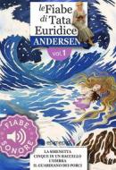 Ebook Fiabe Sonore Andersen 1 - La sirenetta; Cinque in un baccello; L'ombra; Il guardiano dei porci di Hans Christian Andersen edito da Edimedia