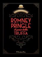 Ebook Romney Pringle, il genio della truffa vol.1 (Tradotto) di R. Austin Freeman, John Pitcairn edito da Providence Press