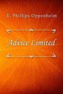 Ebook Advice Limited di E. Phillips Oppenheim edito da Classica Libris