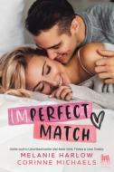 Ebook Imperfect Match di Harlow Melanie, Michaels Corinne edito da Always Publishing