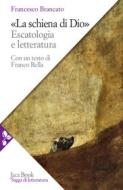 Ebook La schiena di Dio di Francesco Brancato edito da Jaca Book