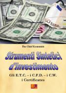 Ebook Strumenti Sintetici d'Investimento di The Chief Economist edito da Edizioni R.E.I.