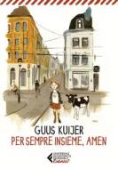 Ebook Per sempre insieme, amen di Guus Kuijer edito da Feltrinelli Editore