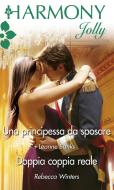 Ebook Una principessa da sposare di Leanne Banks edito da HarperCollins Italia
