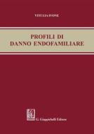 Ebook Profili di danno endofamiliare - e-Book di Vitulia Ivone edito da Giappichelli Editore