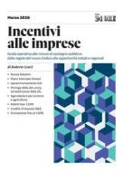 Ebook Incentivi alle imprese di Roberto Lenzi edito da IlSole24Ore Professional
