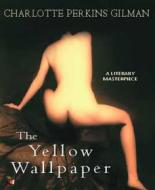 Ebook The Yellow Wallpaper di Charlotte Perkins Gilman edito da BookRix