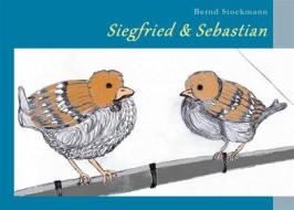 Ebook Siegfried & Sebastian di Bernd Stockmann edito da Books on Demand
