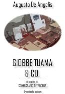 Ebook Giobbe Tuama & C. di Augusto De Angelis edito da Greenbooks Editore