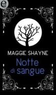 Ebook Notte di sangue (eLit) di Maggie Shayne edito da HarperCollins Italia