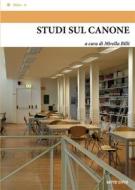 Ebook Studi sul canone di Mirella a cura di Billi edito da Edizioni Sette Città