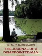 Ebook The Journal of a Disappointed Man (Annotated) di W. N. P. Barbellion edito da ePembaBooks
