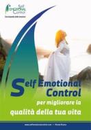 Ebook Self Emotional Control per migliorare la qualità della tua vita di Nicola Russo edito da Enciclopedia delle Emozioni