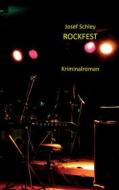 Ebook Rockfest di Josef Schley edito da Books on Demand